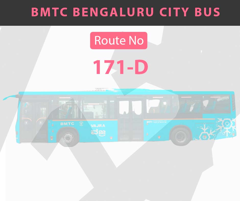 171-D BMTC Bus Bangalore City Bus Route and Timings