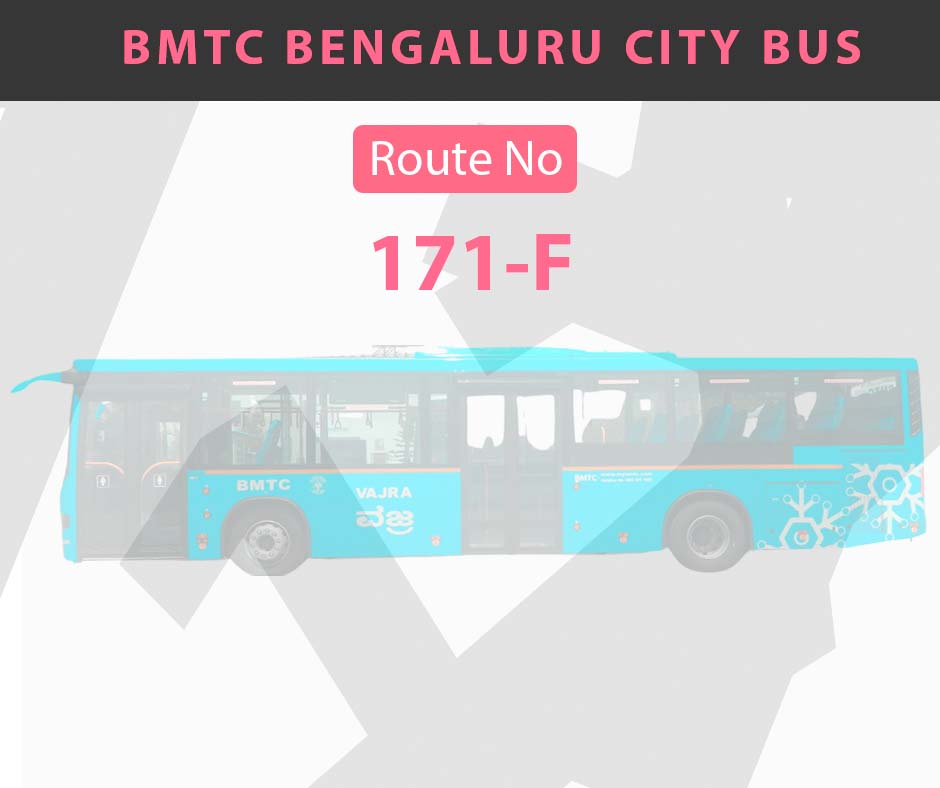 171-F BMTC Bus Bangalore City Bus Route and Timings