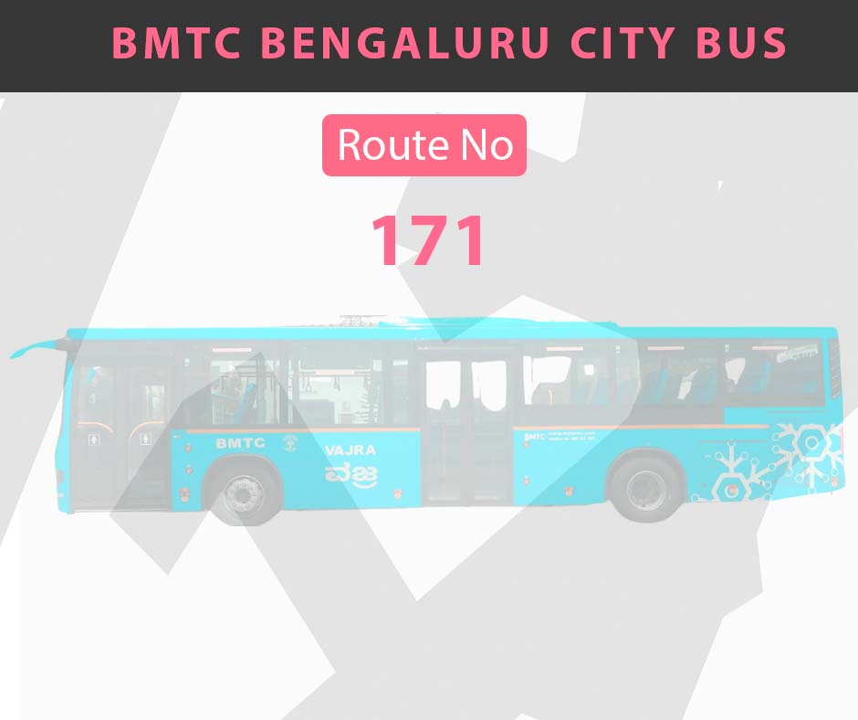 171 BMTC Bus Bangalore City Bus Route and Timings