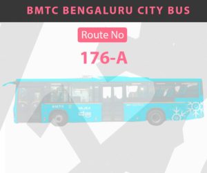 "176-A" City Bus Route & Timings, Bangalore (BMTC) Map, First & Last Bus