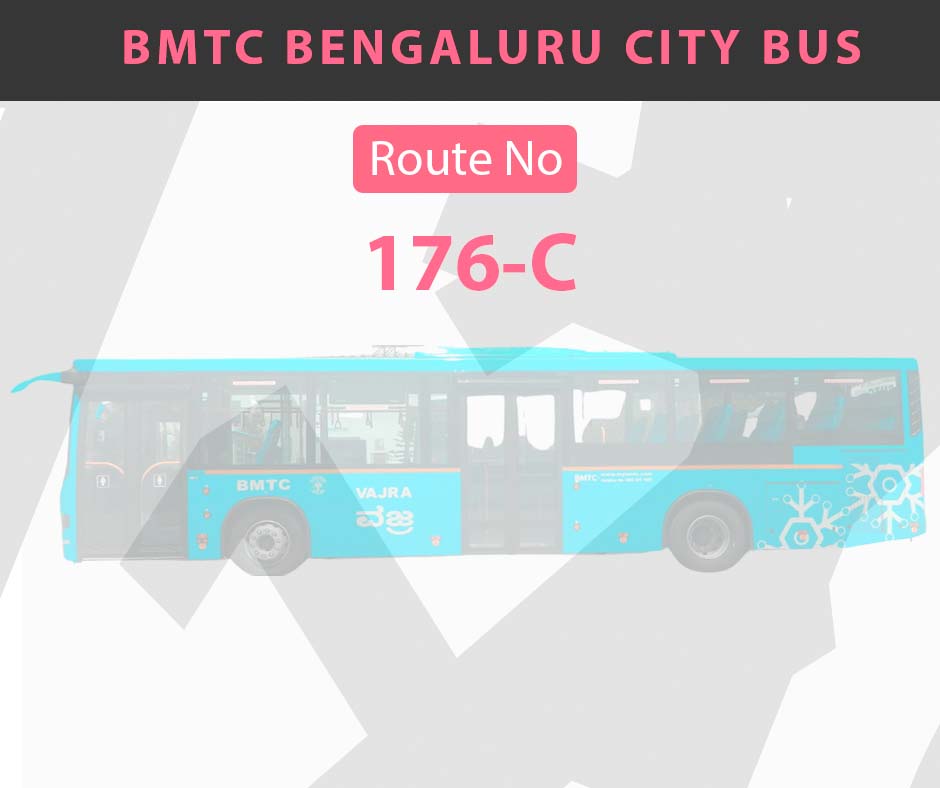176-C BMTC Bus Bangalore City Bus Route and Timings