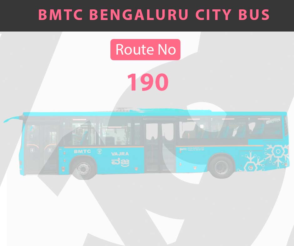 190 BMTC Bus Bangalore City Bus Route and Timings
