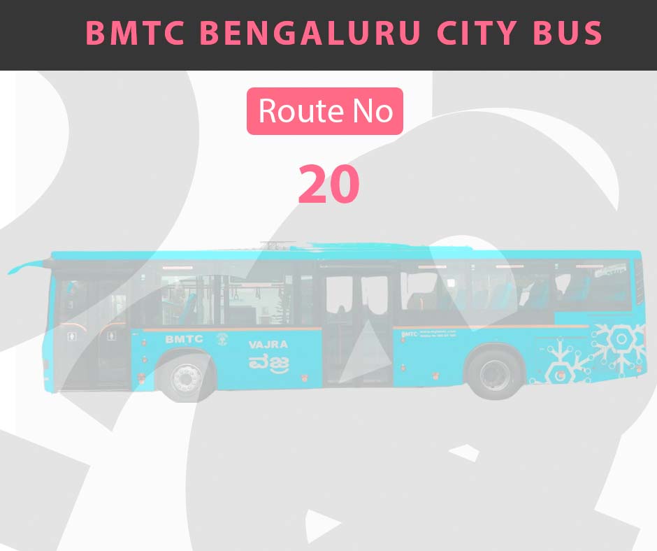 20 BMTC Bus Bangalore City Bus Route and Timings