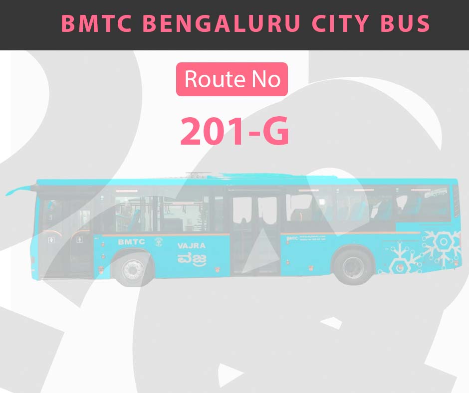 201-G BMTC Bus Bangalore City Bus Route and Timings