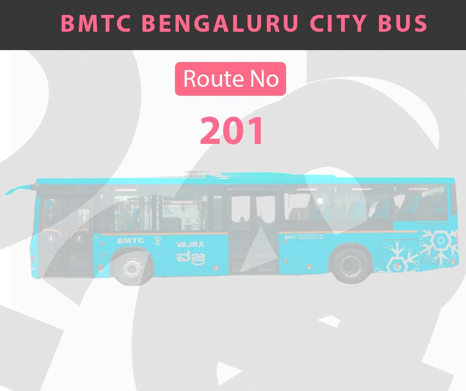 201 BMTC Bus Bangalore City Bus Route and Timings