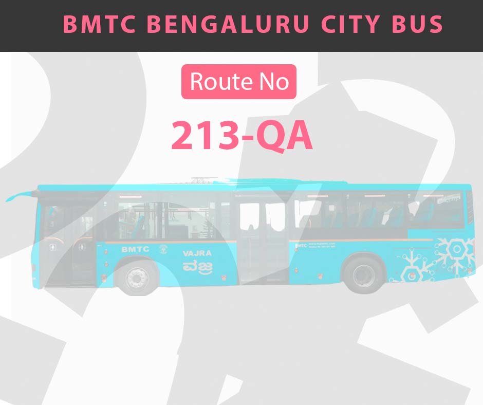 213-QA BMTC Bus Bangalore City Bus Route and Timings