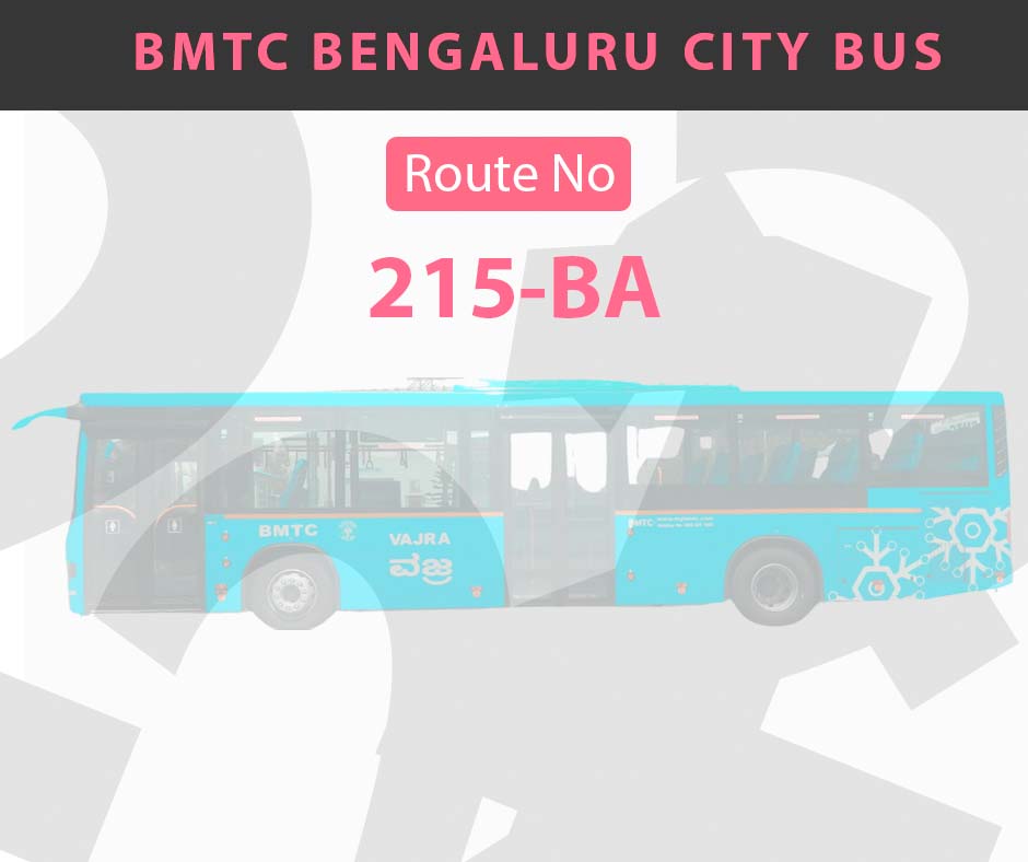 215-BA BMTC Bus Bangalore City Bus Route and Timings