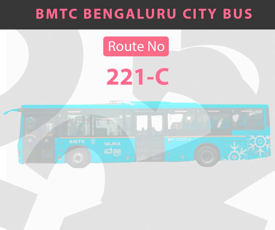 221-C BMTC Bus Bangalore City Bus Route and Timings