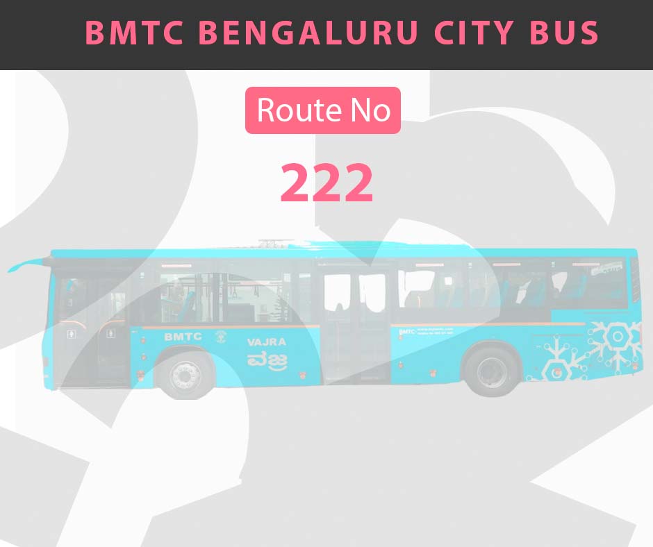 222 BMTC Bus Bangalore City Bus Route and Timings