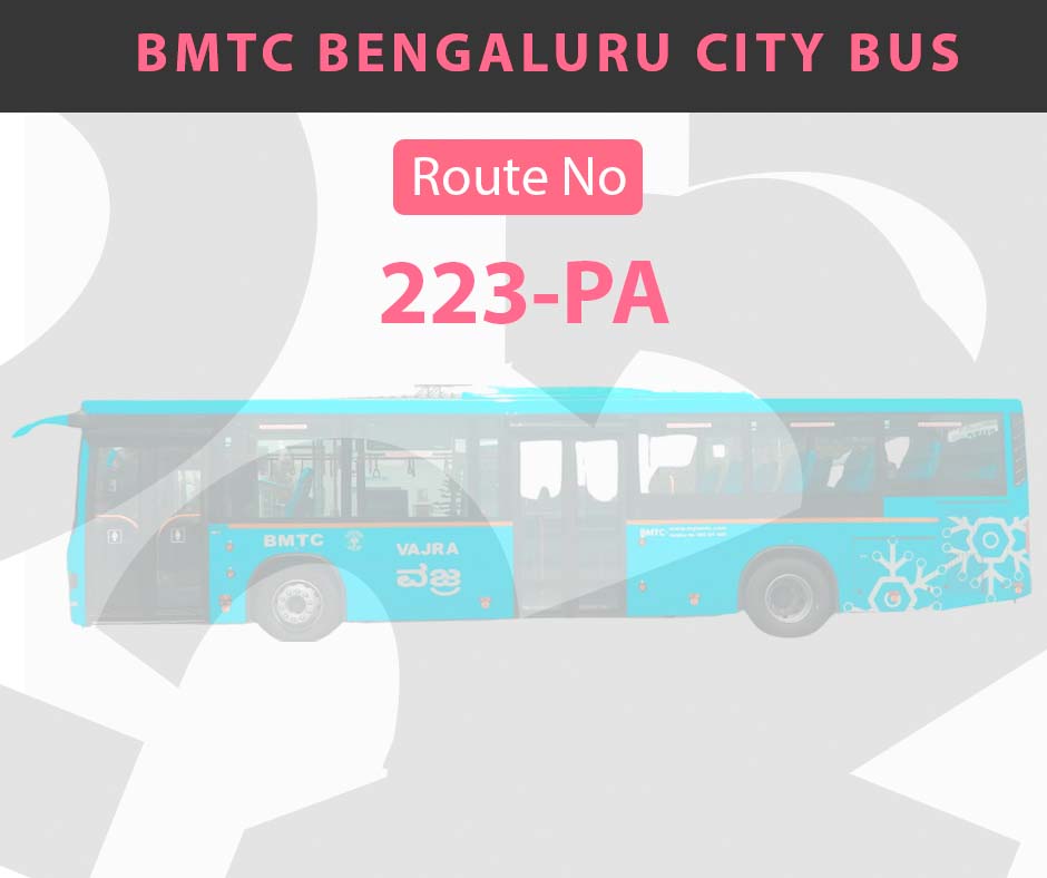 223-PA BMTC Bus Bangalore City Bus Route and Timings