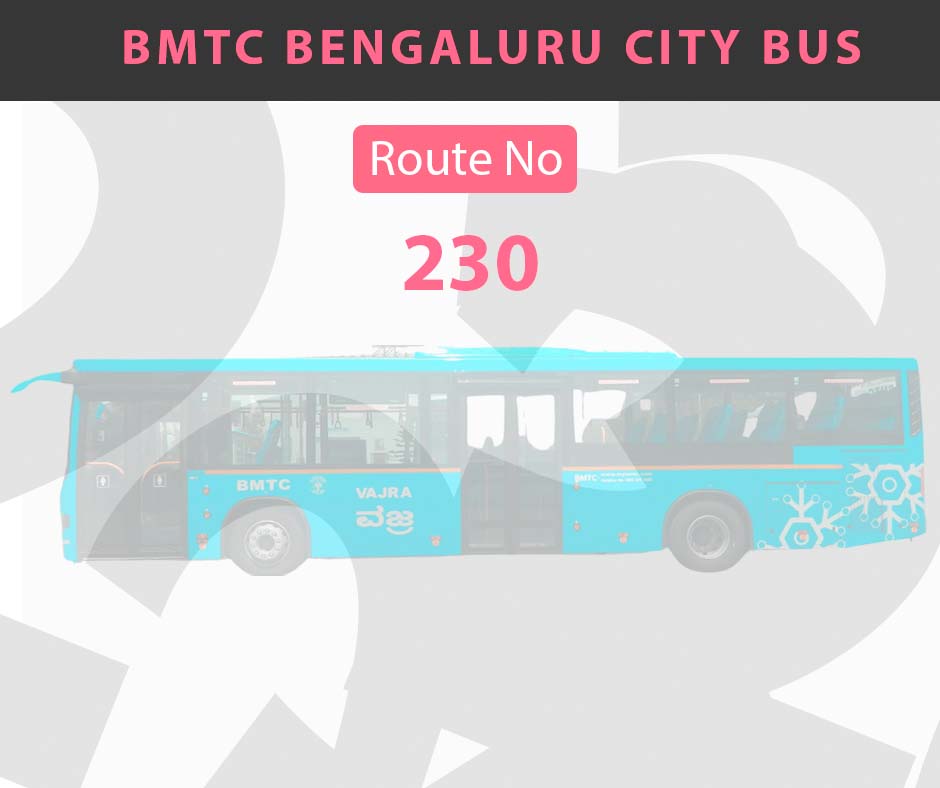 230 BMTC Bus Bangalore City Bus Route and Timings