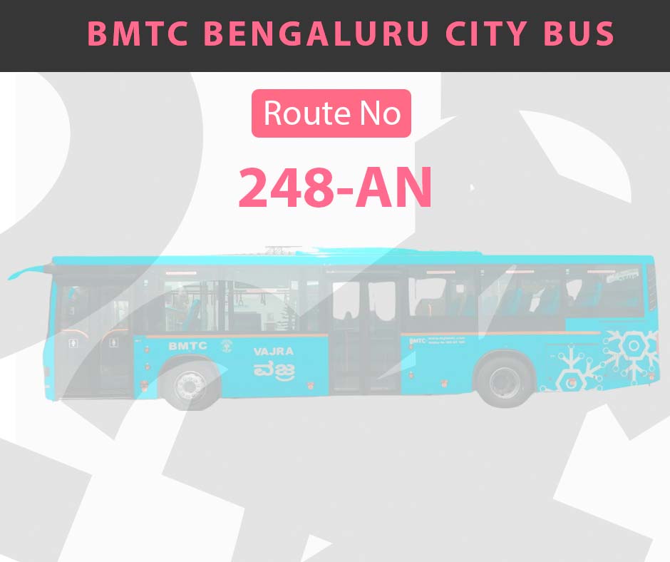 248-AN BMTC Bus Bangalore City Bus Route and Timings