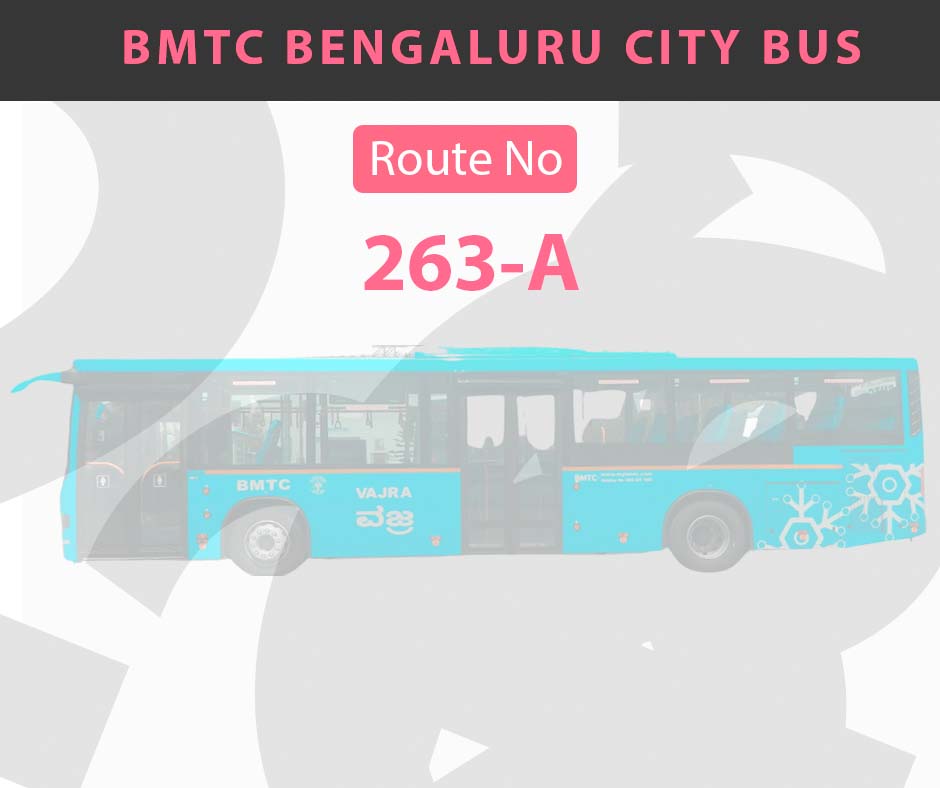 263-A BMTC Bus Bangalore City Bus Route and Timings