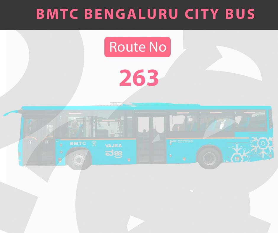 263 BMTC Bus Bangalore City Bus Route and Timings