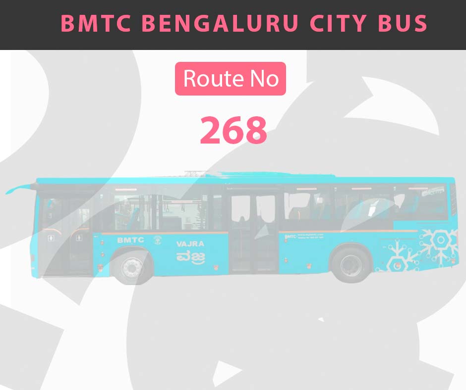 268 BMTC Bus Bangalore City Bus Route and Timings