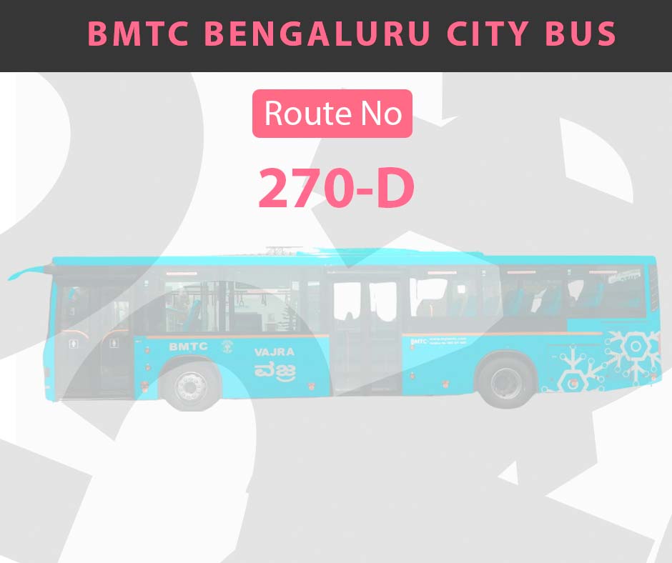 270-D BMTC Bus Bangalore City Bus Route and Timings