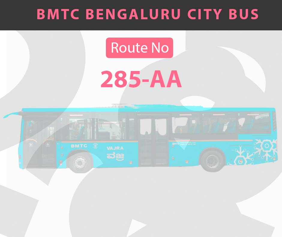285-AA BMTC Bus Bangalore City Bus Route and Timings