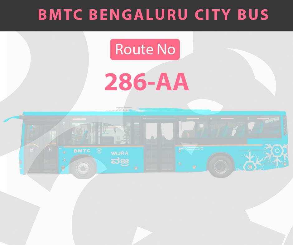 286-AA BMTC Bus Bangalore City Bus Route and Timings