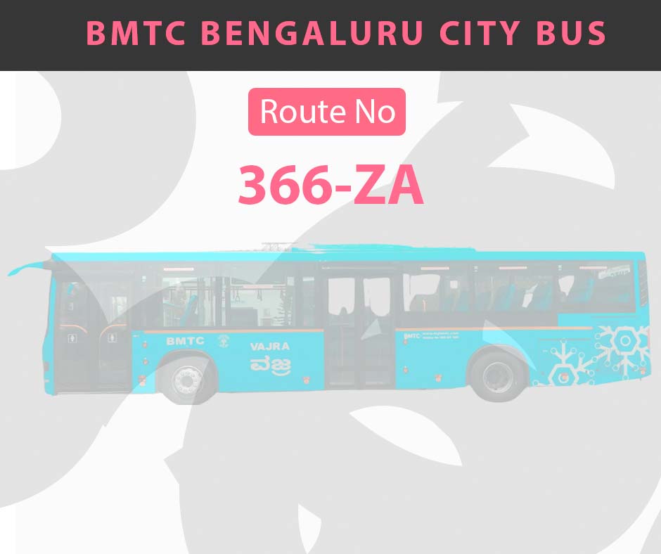 366-ZA BMTC Bus Bangalore City Bus Route and Timings