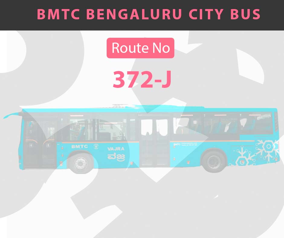 372-J BMTC Bus Bangalore City Bus Route and Timings