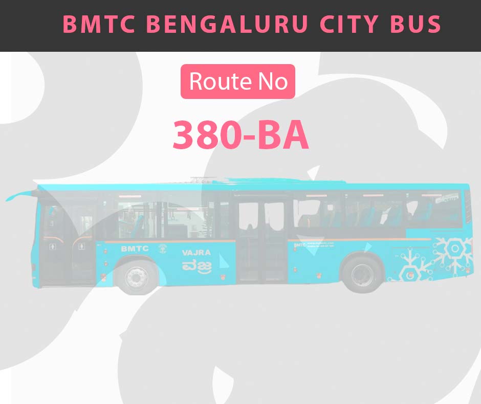 380-BA BMTC Bus Bangalore City Bus Route and Timings