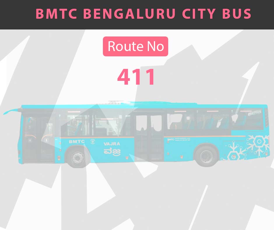 411 BMTC Bus Bangalore City Bus Route and Timings