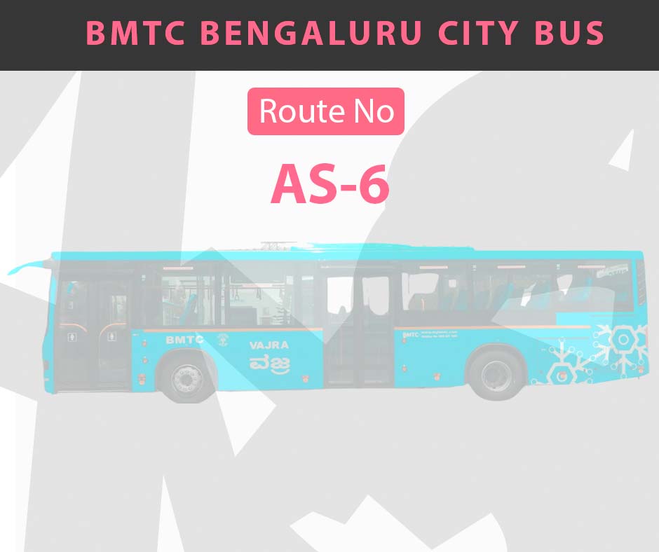 AS-6 BMTC Bus Bangalore City Bus Route and Timings