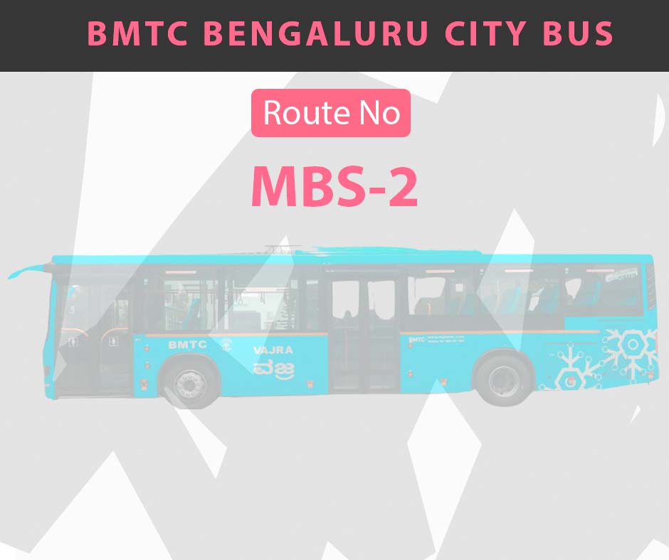 MBS-2 BMTC Bus Bangalore City Bus Route and Timings