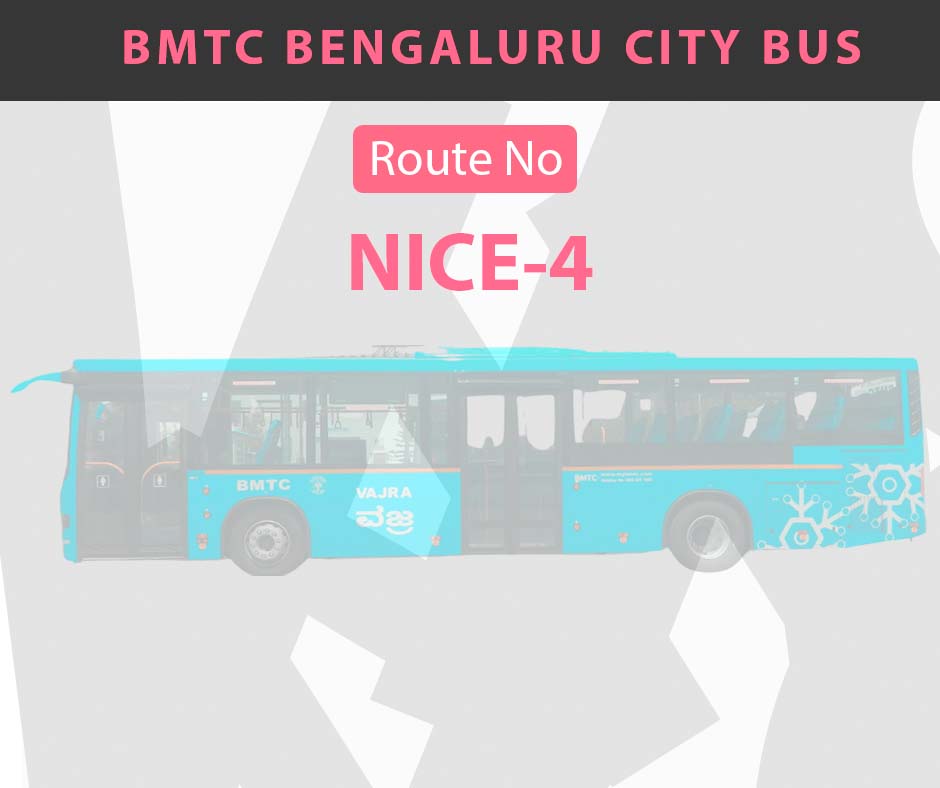 NICE-4 BMTC Bus Bangalore City Bus Route and Timings